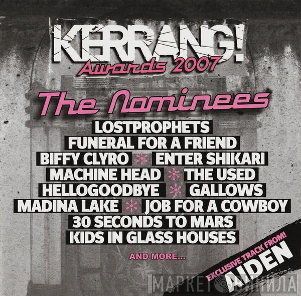  - Kerrang! Awards 2007 The Nominees
