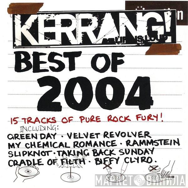  - Kerrang! Best Of 2004