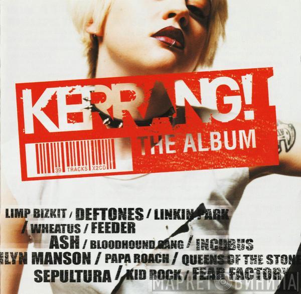  - Kerrang! The Album