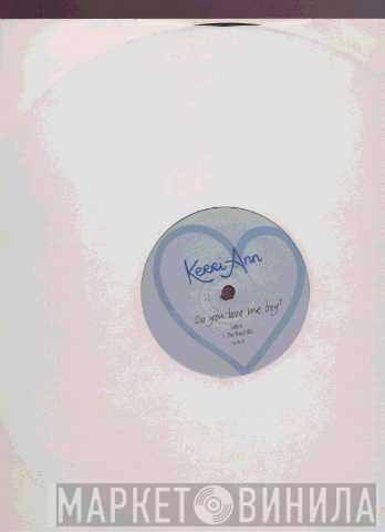 Kerri-Ann - Do You Love Me Boy?