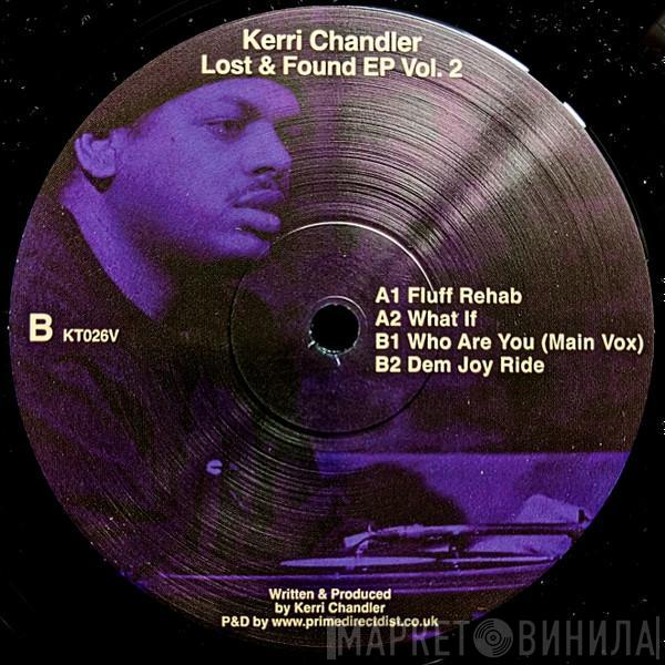 Kerri Chandler - Lost & Found EP Vol. 2