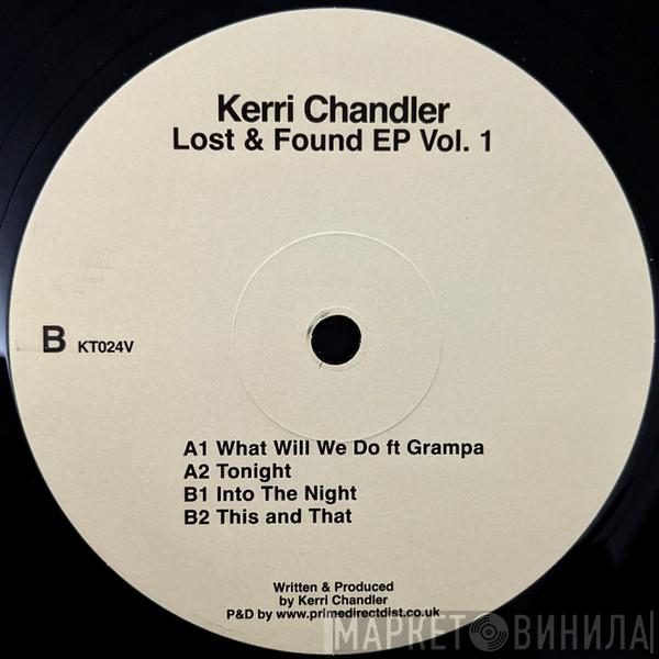 Kerri Chandler - Lost & Found EP Vol. 1