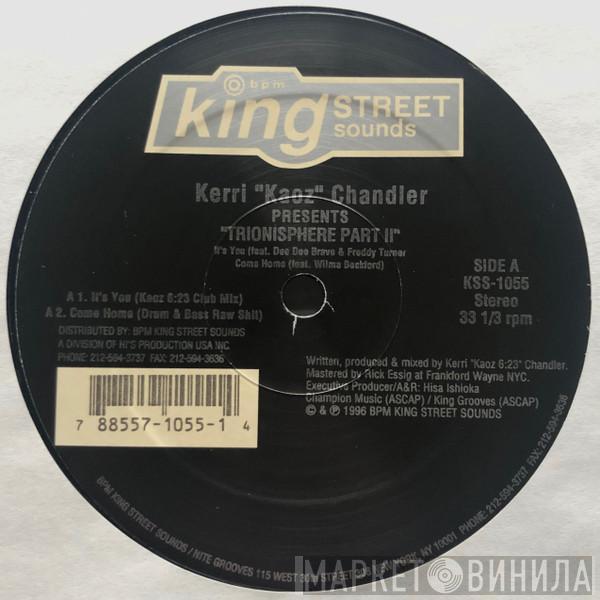 Kerri Chandler - Trionisphere (Part II)