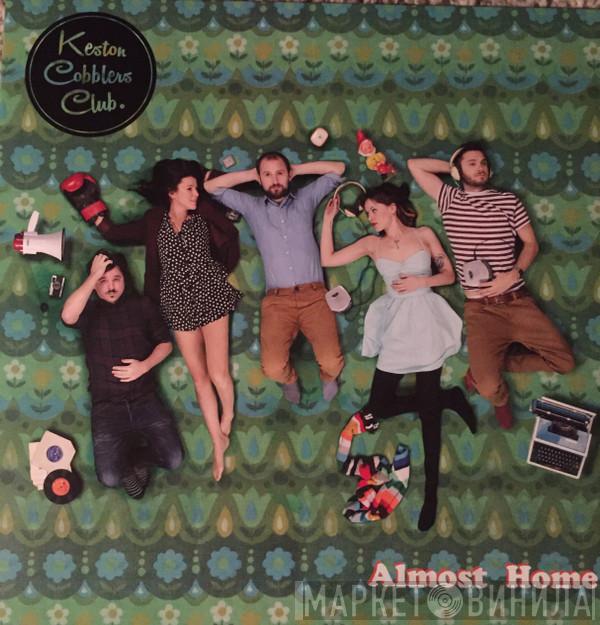  Keston Cobblers' Club  - Almost Home