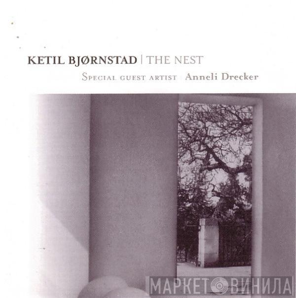Ketil Bjørnstad, Anneli Drecker - The Nest