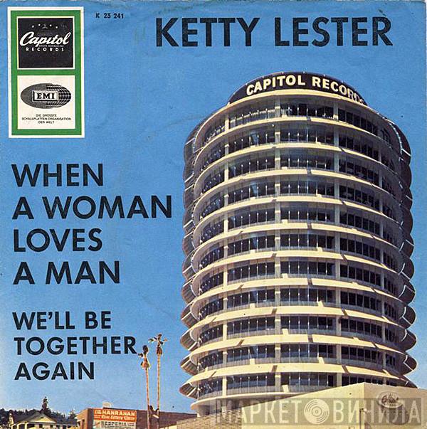  Ketty Lester  - When A Woman Loves A Man / We'll Be Together Again