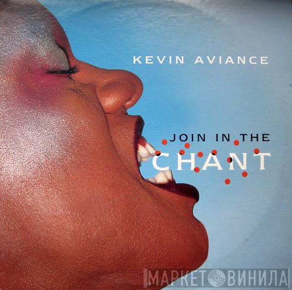 Kevin Aviance - Join In The Chant