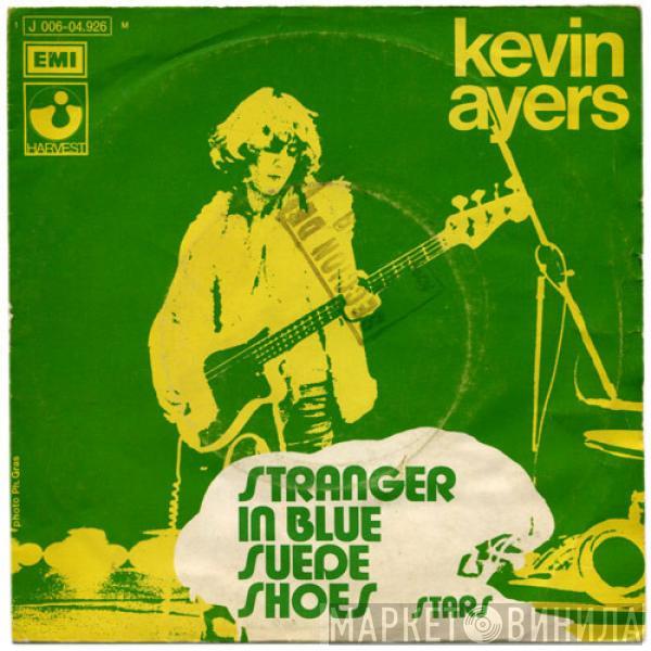 Kevin Ayers, Kevin Ayers And The Whole World - Stranger In Blue Suede Shoes / Stars