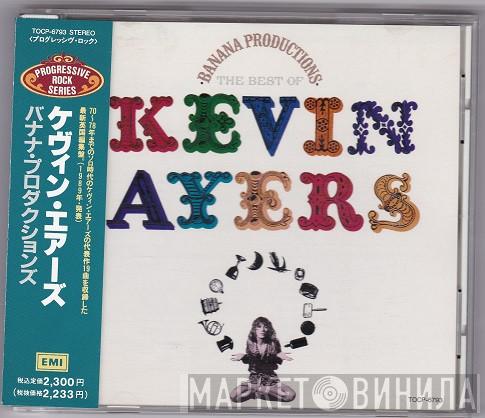  Kevin Ayers  - Banana Productions - The Best Of Kevin Ayers