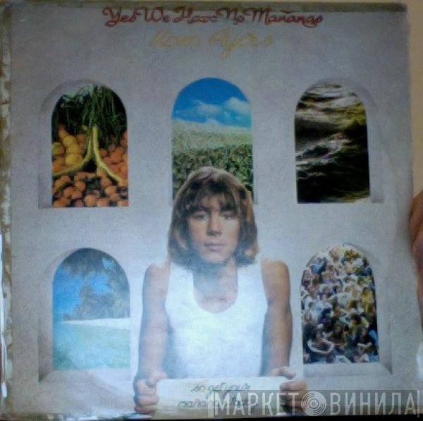 Kevin Ayers - Yes We Have No Mañanas, So Get Your Mañanas Today