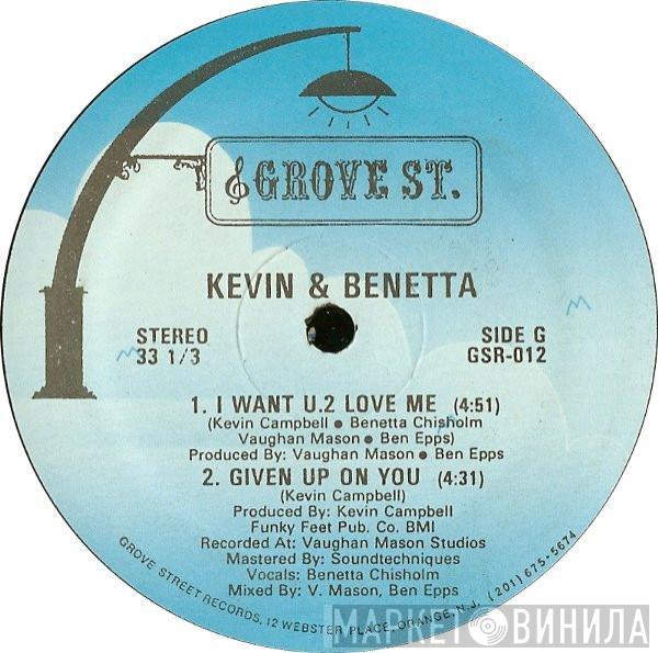 Kevin Campbell, Benetta Chisholm - I Want U.2 Love Me / Given Up On You