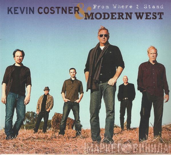 Kevin Costner & Modern West - From Where I Stand