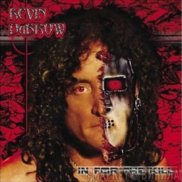 Kevin Dubrow - In For The Kill