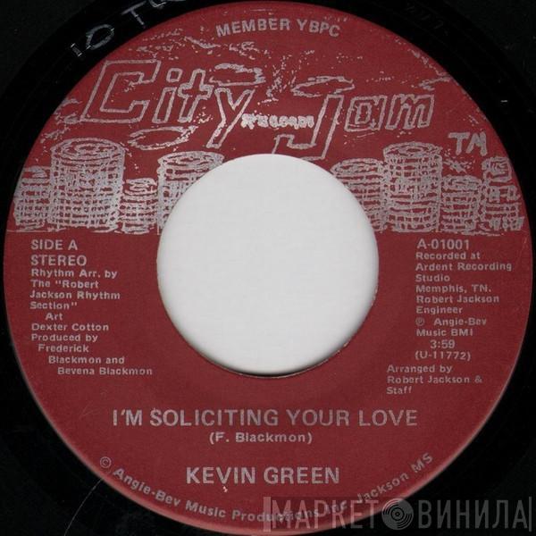 Kevin Green  - I'm Soliciting Your Love / Stop Living For The Past