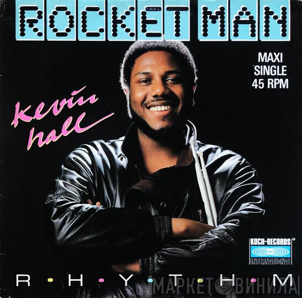 Kevin Hall - Rocket Man