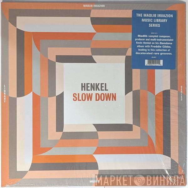 Kevin Henkel - Slow Down 