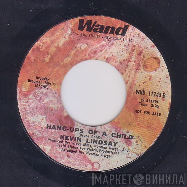 Kevin Lindsay - Hang-Ups Of A Child / Sing Children Sing (Songs Of Love And Peace)