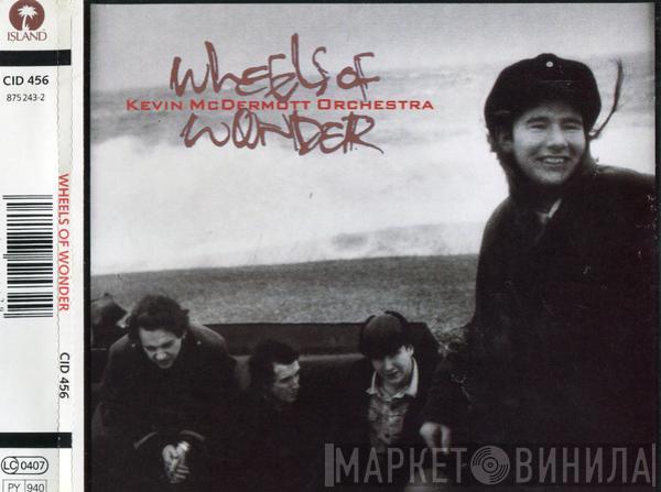 Kevin McDermott Orchestra - Wheels Of Wonder