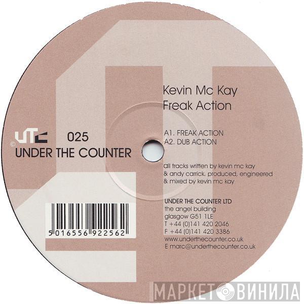 Kevin McKay - Freak Action