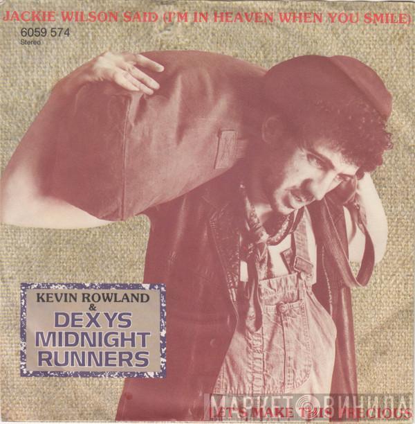 Kevin Rowland, Dexys Midnight Runners - Jackie Wilson Said (I'm In Heaven When You Smile)