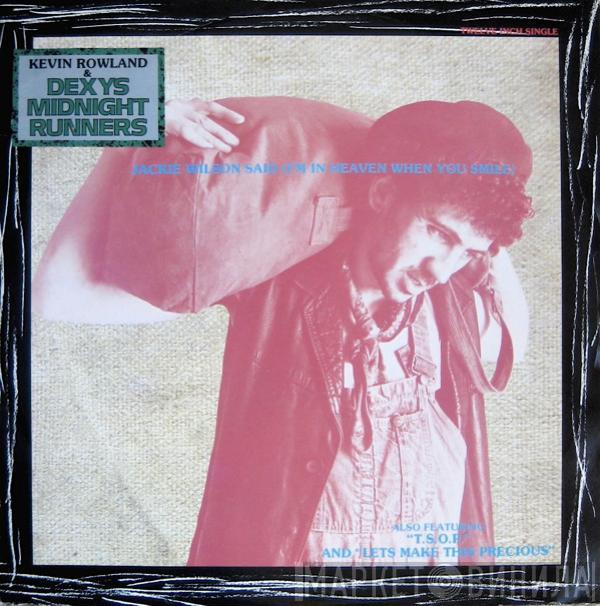 Kevin Rowland, Dexys Midnight Runners - Jackie Wilson Said (I'm In Heaven When You Smile)