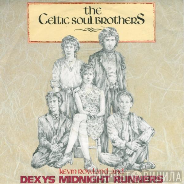 Kevin Rowland, Dexys Midnight Runners - The Celtic Soul Brothers