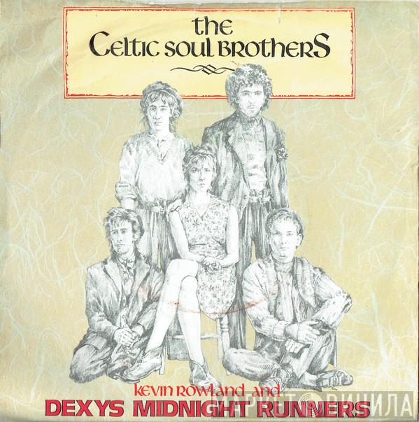 Kevin Rowland, Dexys Midnight Runners - The Celtic Soul Brothers