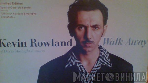 Kevin Rowland - Walk Away