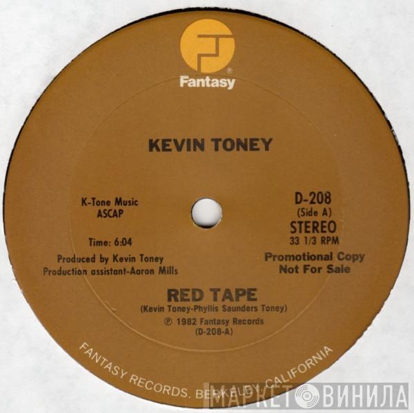 Kevin Toney - Red Tape / On Your Feet