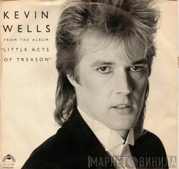 Kevin Wells - Never Too Late