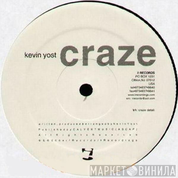  Kevin Yost  - Craze