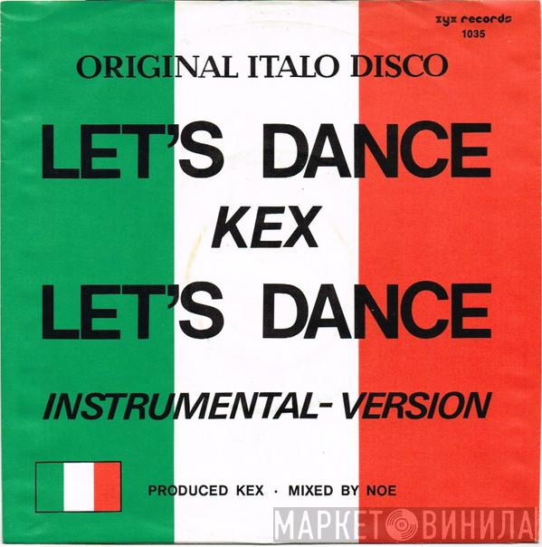 Kex - Let's Dance