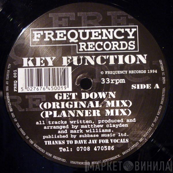  Key Function  - Get Down