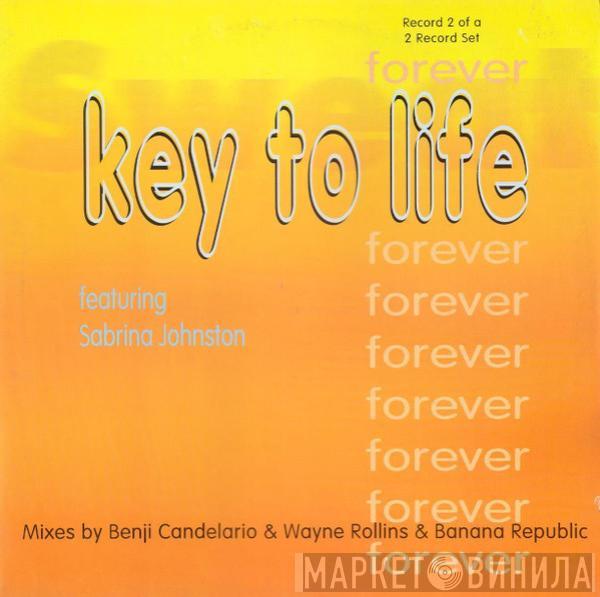 Key To Life, Sabrina Johnston - Forever