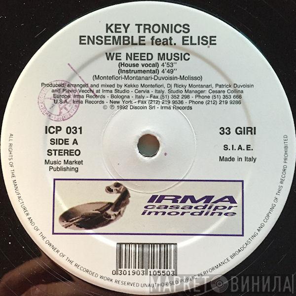Key Tronics Ensemble, Elise  - We Need Music