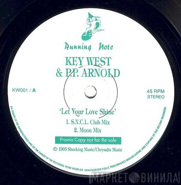 Key West, P.P. Arnold - Let Your Love Shine