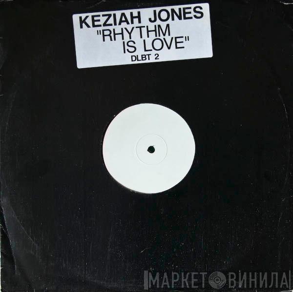  Keziah Jones  - Rhythm Is Love