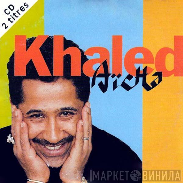 Khaled - Aïcha