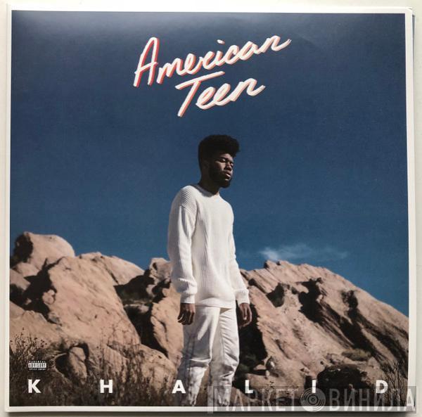 Khalid  - American Teen