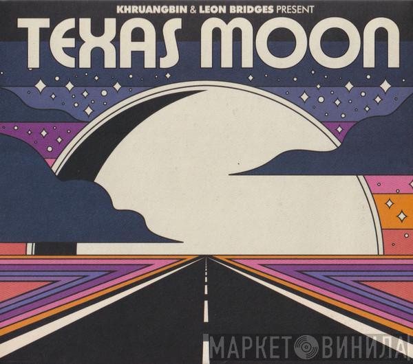 Khruangbin, Leon Bridges - Texas Moon