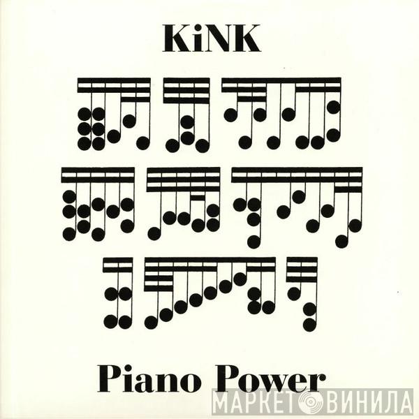 KiNK - Piano Power
