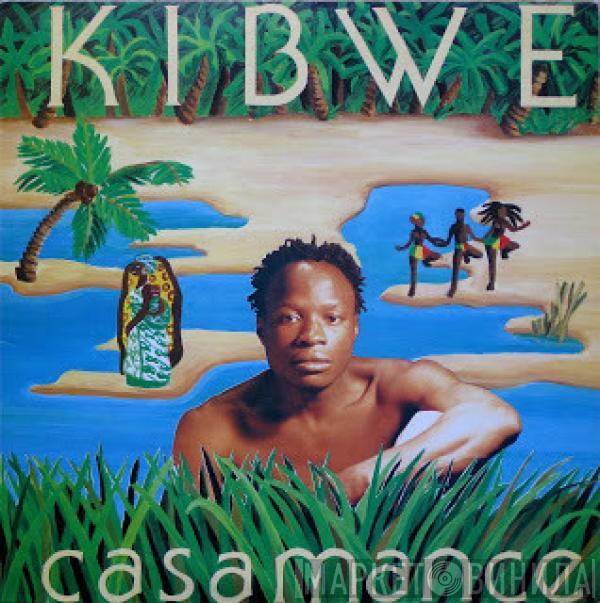 Kibwe - Casamance (Nuit De Noces)