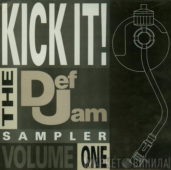  - Kick It! (The Def Jam Sampler Volume One)