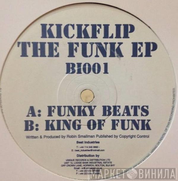 Kickflip - The Funk EP