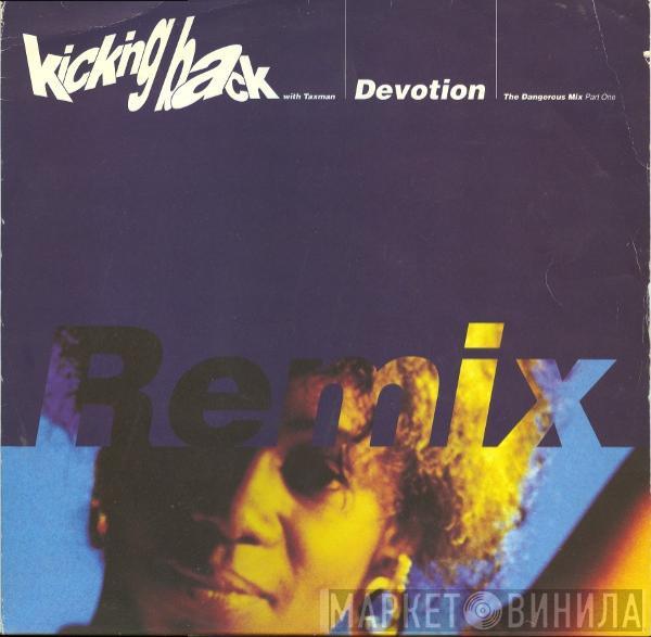 Kicking Back, Taxman - Devotion (Remix)