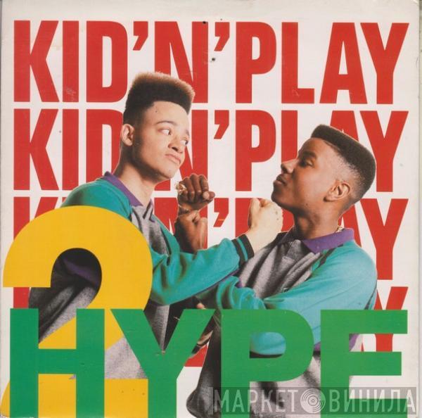 Kid 'N' Play - 2 Hype