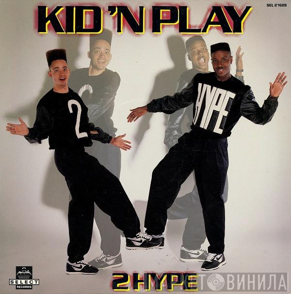 Kid 'N' Play - 2 Hype