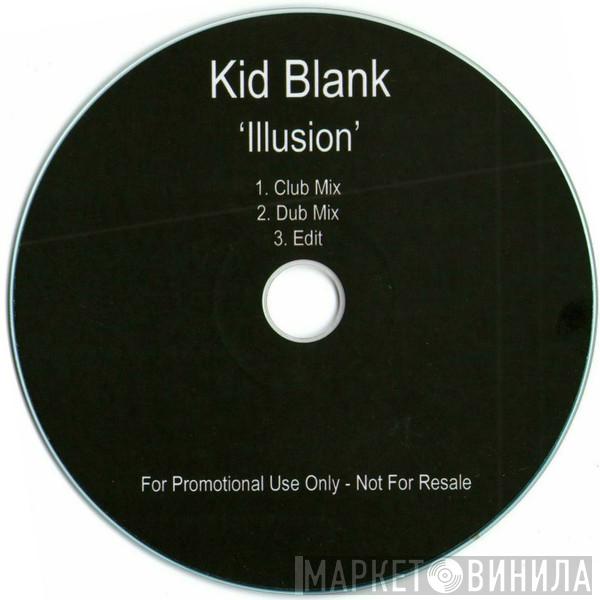 Kid Blank - Illusion