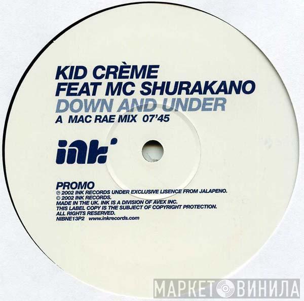 Kid Crème, MC Shurakano - Down And Under
