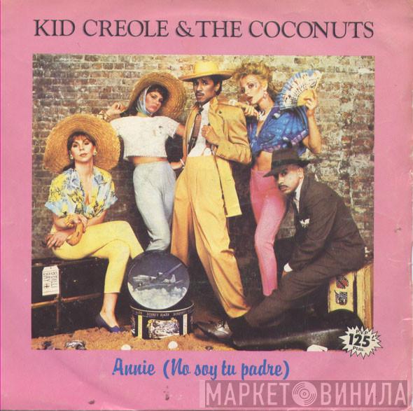 Kid Creole And The Coconuts - Annie (No Soy Tu Padre)